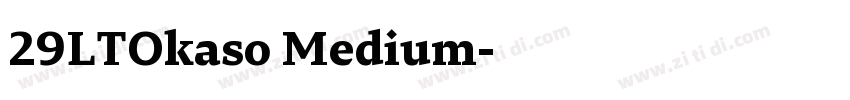 29LTOkaso Medium字体转换